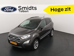 Ford EcoSport - 125pk EcoBoost Titanium Trekhaak | Camera | 17" | Dode hoek bew. | Climate control | Cruis