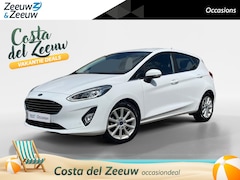 Ford Fiesta - 1.0 EcoBoost Titanium | B&O | Adaptieve Cruise Control | Camera | Voorruitverwarming | Nav