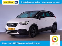 Opel Crossland X - 1.2 Turbo 120 Jaar Edition [ LED Apple/Android Cruise ]