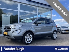 Ford EcoSport - 1.0 EcoBoost Titanium Trekhaak - X-Pack - WinterPack - Drivers Ass. Pack - NL-auto - laats