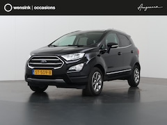Ford EcoSport - 1.0 EcoBoost Titanium | Trekhaak | Winterpakket | Parkeercamera | Navigatie | DAB | Carpla