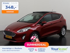 Ford Fiesta - 1.0 EcoBoost Titanium Automaat | All-in 348, - Private Lease | Zondag Open