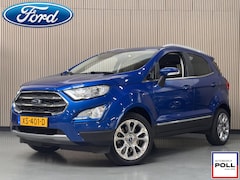 Ford EcoSport - 125pk EcoBoost Titanium Navi Camera Winter Parking Design pack Dodehoek Dealeronderhouden