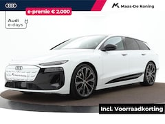 Audi A6 Avant e-tron - S edition 83 kWh 286 PK · Tech Pro · 21" LM Velgen · Panorama-glasdak · Privacy glas