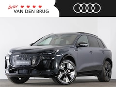 Audi Q6 e-tron - S-Line 100 kWh 388 PK QUATTRO | LED Matrix/Oled | Bang&Olufsen | Augmented Reality Head-Up