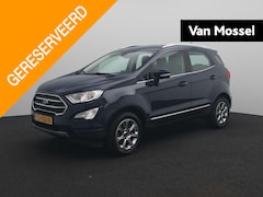 Ford EcoSport - 1.0 EcoBoost Titanium | Navigatie | Climate control | Camera