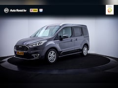 Ford Tourneo Connect - 1.0 100Pk 5 Pers TITANIUM PANO | CAMERA | LANE.ASS | DODEHOEK | INKL. BUITENSPIEGELS | CLI