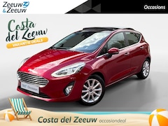 Ford Fiesta - 1.0 EcoBoost Titanium | Panoramadak | Adaptieve Cruise Control | B&O | Camera | Voorruitve