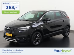 Opel Crossland X - 1.2 Edition 2020 | All-in 363, - Private Lease | Direct uit voorraad