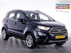 Ford EcoSport - 1.0 EcoBoost Titanium ✅ 1e Eigenaar