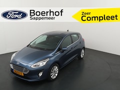 Ford Fiesta - 100 pk EcoBoost Titanium | Adaptive Cruise | Vooruit verwarmd | B&O | Navi | Clima |