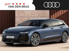 Audi A6 Avant e-tron - Advanced edition 83 kWh | 286 PK | Sportstoelen | Privacy glas | Trekhaak | Optiek zwart |