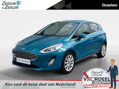 Ford Fiesta - 1.0 EcoBoost Titanium 100pk | Adaptieve cruise control | Achteruit rij camera | B&O | Lich