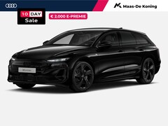 Audi A6 Avant e-tron - S edition 100kWh 367 PK · Sportstoelen leder · Privacy glas · 21" LM Velgen · MEGA Sale