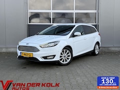 Ford Focus Wagon - 1.0 EcoBoost Titanium D-Riem Vervangen LED Stuurwielverwarming CarPlay Cruise Navigatie