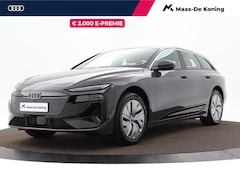 Audi A6 Avant e-tron - Edition Performance 100kWh 367 PK · Tech pakket · Sportstoelen · Keyless-entry · Rondomzic