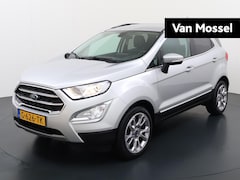 Ford EcoSport - 1.0 EcoBoost Titanium | Navigatie | Camera | 17" Lichtmetalen velgen