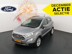 Ford EcoSport - 125PK EcoBoost Titanium | Half Leder | Clima | Hoge zit | Android auto / Apple Carplay | I