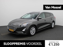 Ford Focus Wagon - 1.0 EcoBoost Titanium X Business | ACHTERUITRIJCAMERA | NAVIGATIE | CRIUISE CONTROL | PARK