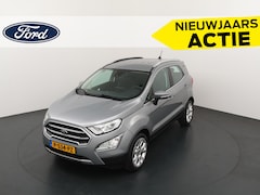 Ford EcoSport - 125PK EcoBoost Titanium | Half Leder | Clima | Hoge zit | Android auto / Apple Carplay | I
