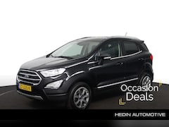 Ford EcoSport - 1.0 EcoBoost Titanium | Navigatie via App | Stoel/Stuurverw. | Climate Control | Apple Car