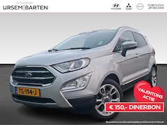 Ford EcoSport - 1.0 EcoBoost Titanium | zeer complete auto | blindspot | stuur-stoel- én voorruitverwarmin