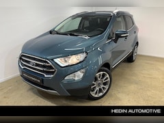 Ford EcoSport - 1.0 EcoBoost Titanium Trekhaak | Navigatie | Winter Pack | 17" | BLIS