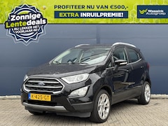 Ford EcoSport - 1.0 EcoBoost 125pk Titanium WINTERSALE | Winterpakket | Navigatie | Camera | Climate contr