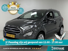 Ford EcoSport - 1.0 EcoBoost Titanium APPLE CARPLAY | PARKEERSENSOREN ACHTER | CLIMATE CONTROL | STOEL/STU