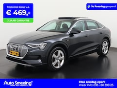 Audi e-tron Sportback - 55 quattro Advanced 95 kWh | SOH 95% | Panoramadak | Zondag Open
