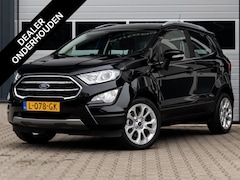 Ford EcoSport - 1.0 EcoBoost Titanium|1e Eigenaar|CLIMATE|CAMERA|CRUISE|CARPLAY|PDC