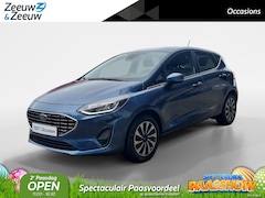 Ford Fiesta - 1.0 EcoBoost Titanium | Trekhaak | Navigatie | Apple Carplay/ Android Auto | Stoel/Stuur/V