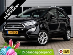 Ford EcoSport - 1.0 EcoBoost Titanium|1e Eigenaar|CLIMATE|CAMERA|CRUISE|CARPLAY|PDC
