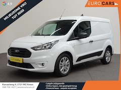 Ford Transit Connect - Automaat 100pk L1 Trend BPM VRIJ Airco Navi Cruise 3Zits Camera DAB+