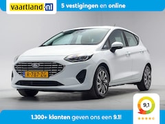 Ford Fiesta - 1.0 EcoBoost 95pk Titanium 5-drs Aut. [ Navi Climate Apple/Android ]