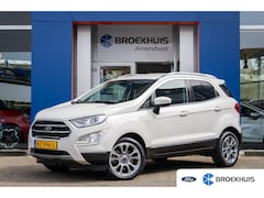 Ford EcoSport - 1.0 EcoBoost Titanium | Navi | Apple Carplay/Android Auto | Camera | Cruise Control | 17''
