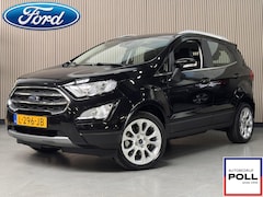 Ford EcoSport - 125pk Titanium B&O Navi Winter pack Climat Cruise control Keyless Dealeronderhouden
