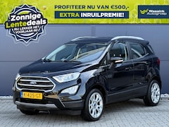 Ford EcoSport - 1.0 EcoBoost 125pk Titanium | Winterpakket | Navigatie | Camera | Climate control | B&O