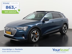 Audi e-tron - 55 quattro Advanced S-Line Int. 95 kWh | All-in 863, - Private Lease | Direct uit voorraad