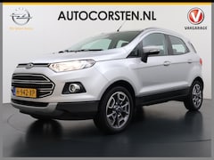 Ford EcoSport - 1.0T 126PK Navi Camera Ecc Stoelverwarming Cruise Control Bluetooth Pdc Titanium Verwarmde