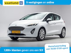 Ford Fiesta - 1.0 EcoBoost Titanium 5-drs [ LED Stoel-en stuurverwarming Apple/Android ]