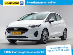 Ford Fiesta - 1.0 EcoBoost 95pk Titanium 5-drs Aut. [ Navi Climate Apple/Android ]