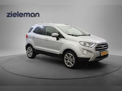 Ford EcoSport - 1.0 EcoBoost Titanium - Carplay, Camera, Half Leer, Keyless, B&O, PDC
