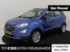Ford EcoSport - 1.0 EcoBoost Titanium | B&O Audio | Navi | Camera | Pack Winter | Trekhaak | LM Velgen