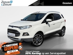 Ford EcoSport - 1.0 EcoBoost Titanium |Winter pack| Pack Navigatie|l ichtmetalen velgen 17"| 12 maanden Bo