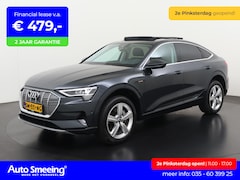 Audi e-tron Sportback - 55 quattro Advanced Plus 95 kWh | SOH 94% | Valcona Leder | Panoramadak | Head Up | Zondag
