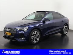 Audi e-tron Sportback - 55 quattro S-Line 95 kWh | SOH 95% | Panoramadak | Valcona Leder | Head Up | Zondag Open