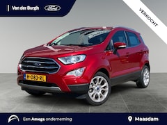Ford EcoSport - Titanium 1.0 EcoBoost 125pk Trekhaak - WinterPack - X-Pack - Driver Assistance Pack