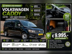 Volkswagen Caddy - 2.0 TDI L2H1 BMT Maxi Highline