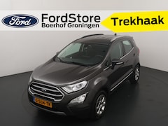 Ford EcoSport - EcoBoost 125pk Titanium | Trekhaak | Winterpack | Camera | Dodehoek detectie | Cruise | 1/